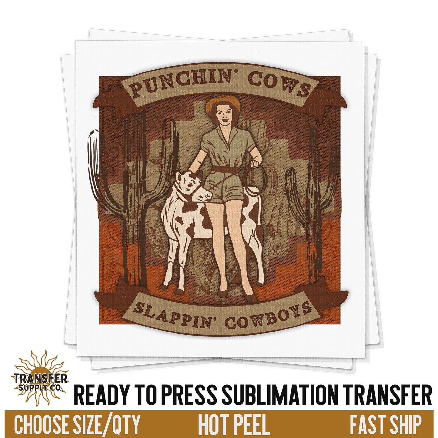 Punchin Cows and Slappin Cowboys Cowgirl, READY TO PRESS Transfer, Western Sublimation Transfer, Western Sublimation Print