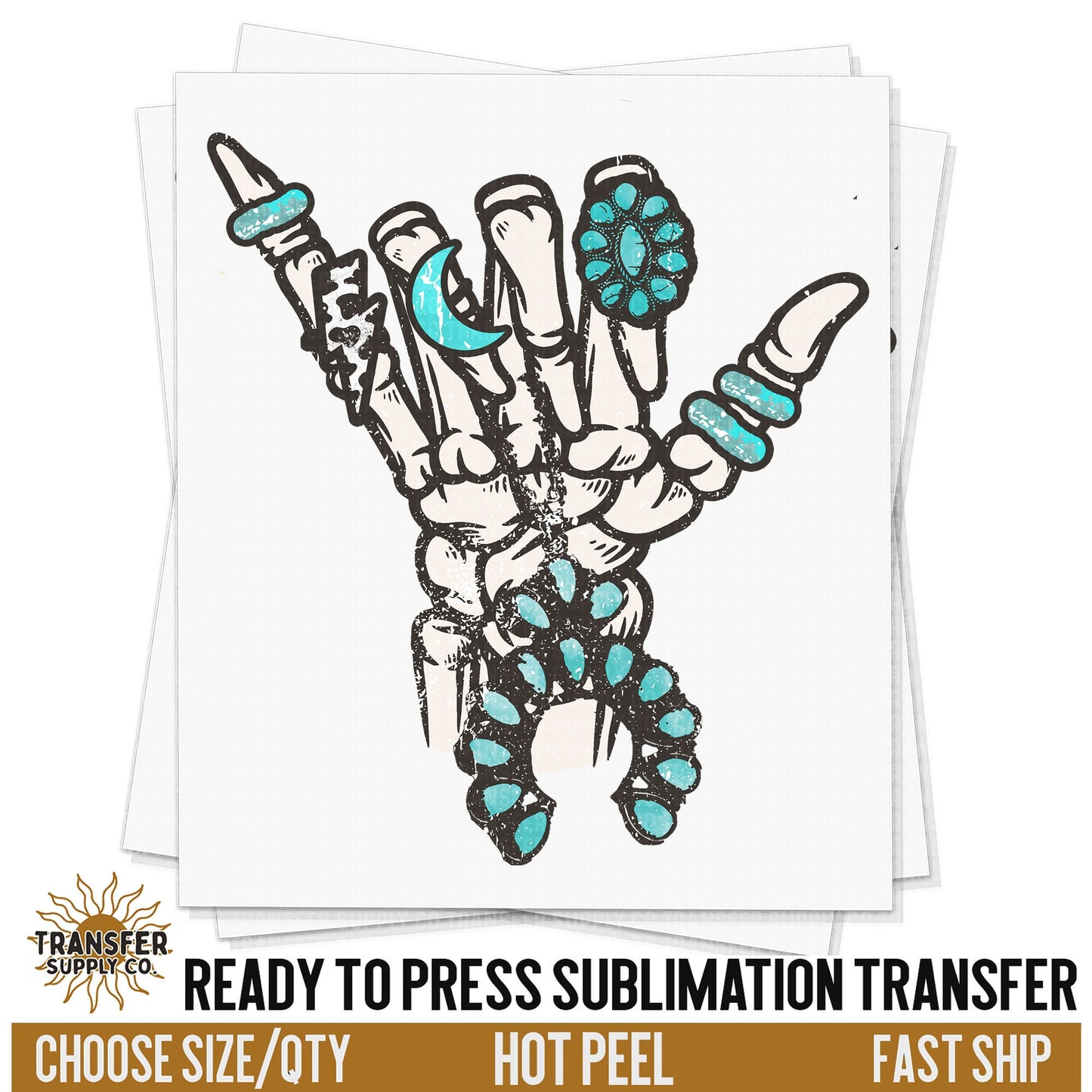 Skeleton Hand Wearing Turquoise Jewelry, Western Ready To Press Sublimation Transfers, Sublimation Prints, Sublimation Transfers