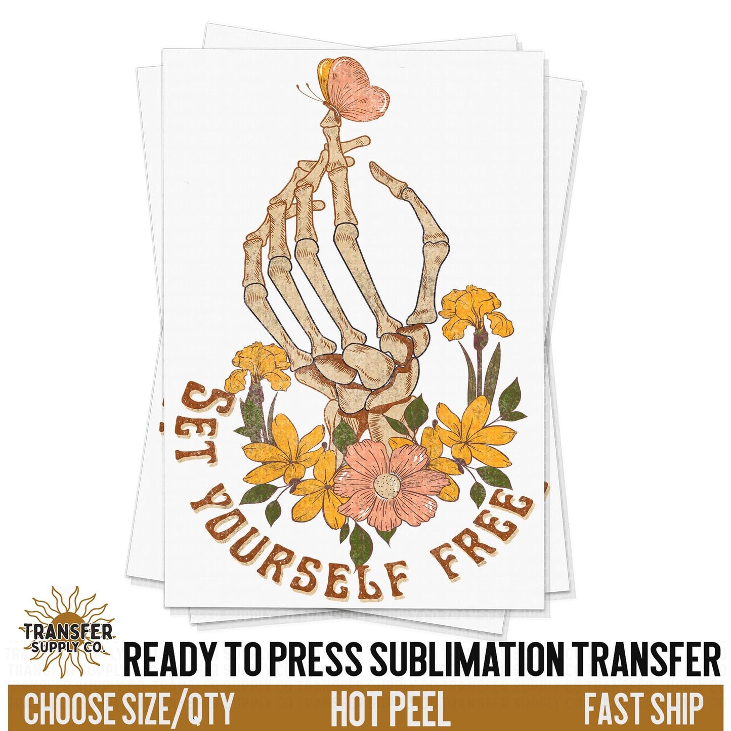 Set Yourself Free Sublimation Transfer, Sublimation Print , Ready To Press Sublimation Transfers, RTP Transfers, Sublimation Prints
