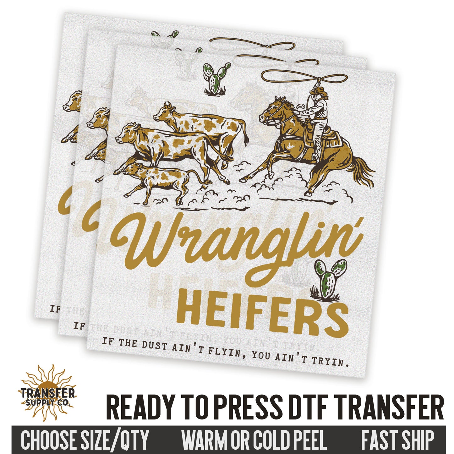 Wranglin' Heifers, Wranglin' Cows, Wild West Western, Ready To Press DTF Transfers, Ready To Press DTF Film Transfers, Western DTF Transfers