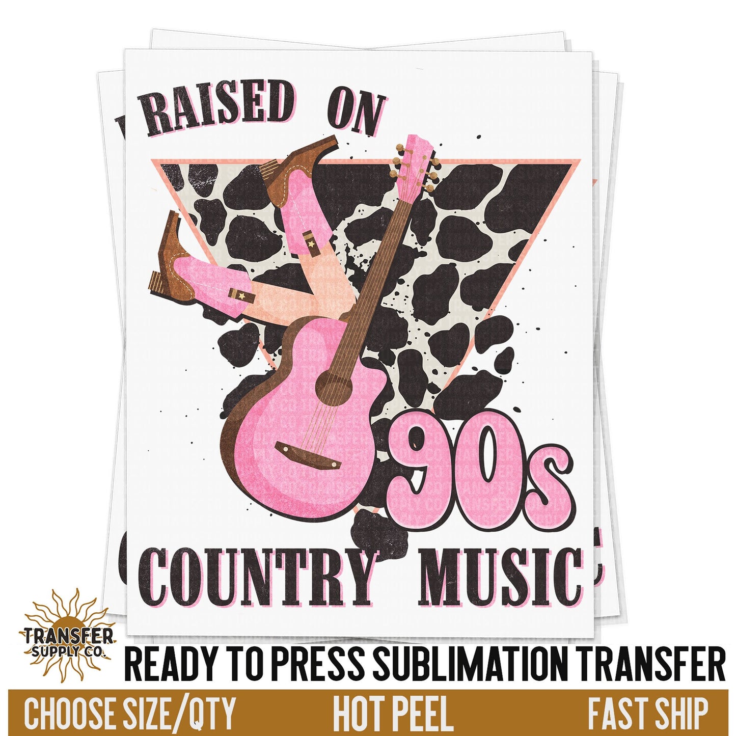 Raised On 90s Country Music Sublimation Transfer, READY TO PRESS Transfer, Western Sublimation Transfer, Western Sublimation Print