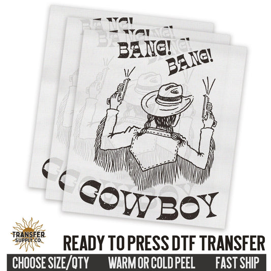 Bang Bang Cowboy Dtf Transfer Sheet, Western Ready To Press DTF Transfers, Ready To Press DTF Film Transfers, Western DTF Transfers