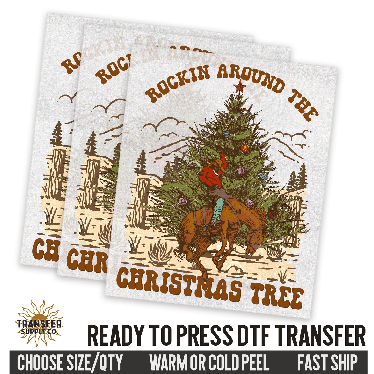 Rockin Around the Christmas Tree, Western Christmas, Ready To Press DTF Transfers, Ready To Press DTF Film Transfers, Western DTF Transfers