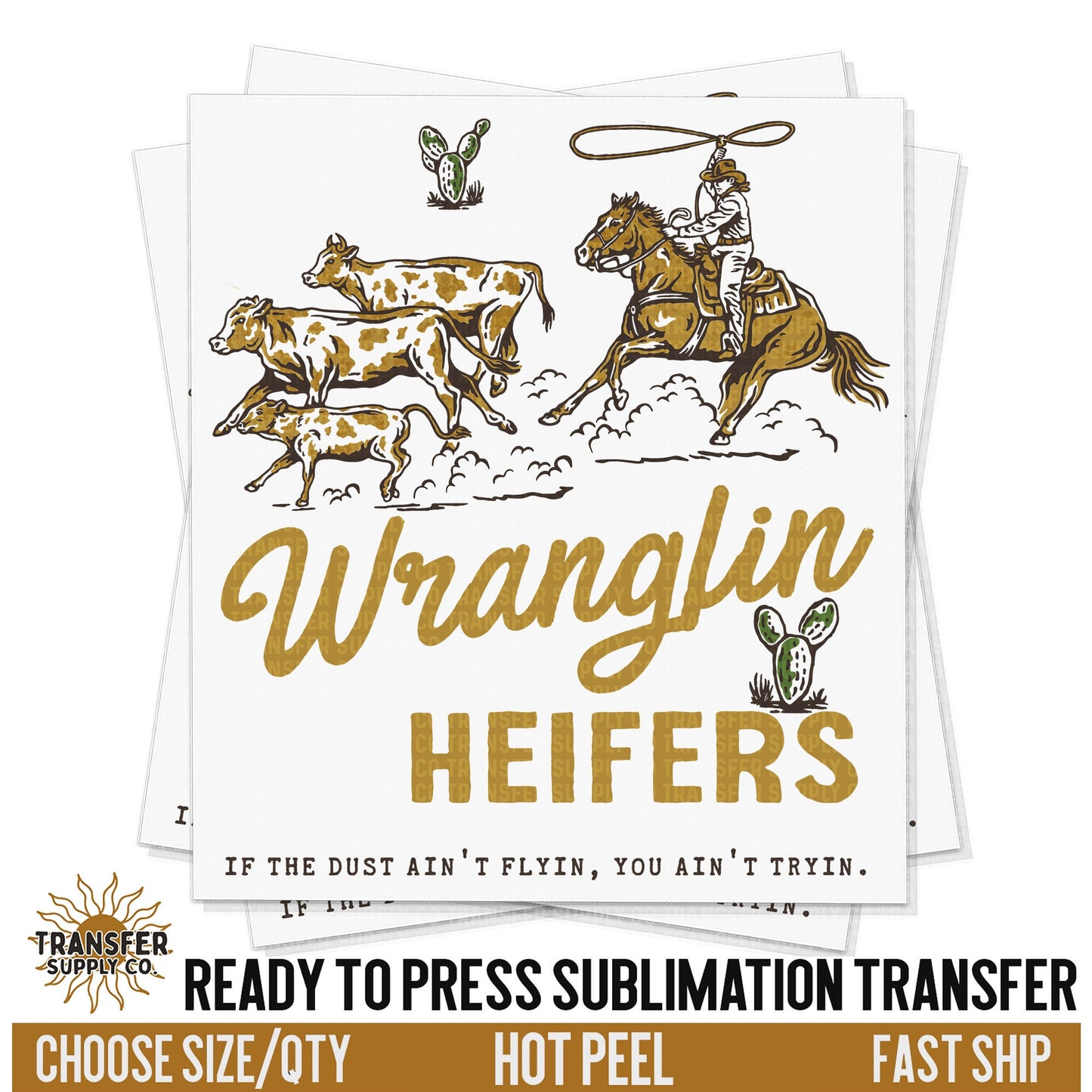Wranglin' Heifers Cows Roping, Ready To Press Sublimation Transfers, Ready To Press Transfers, Sublimation Prints, Sublimation
