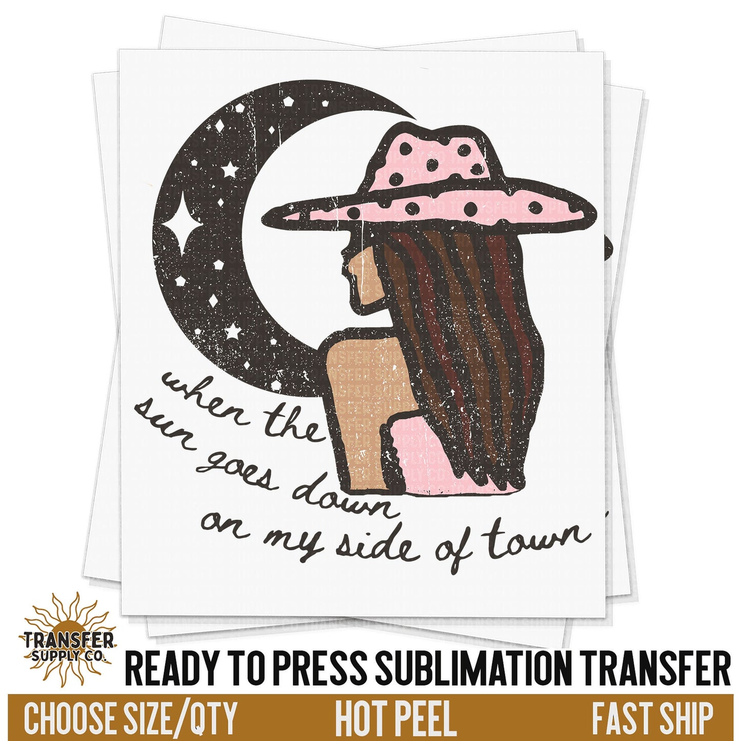 When The Sun Goes Down On My Side Of Town Western, Ready To Press Sublimation Transfers, Ready To Press Transfers, Sublimation Print