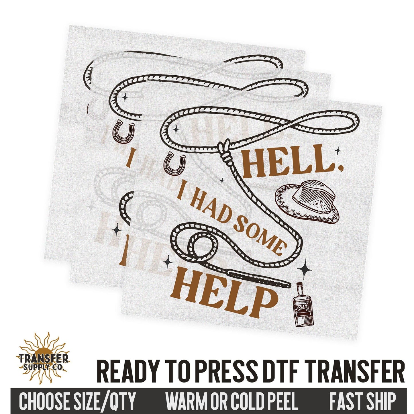Hell I Had Some Help, Country Music Western Ready To Press DTF Transfer | Dtf Transfer Prints, Printed Dtf Transfers, Dtf Film Transfer