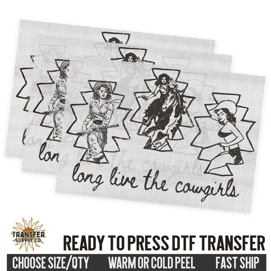 Long Live The Cowgirls, Western Ready To Press DTF Transfer, Dtf Transfer Print, Printed Dtf Transfer, Dtf Film Transfer