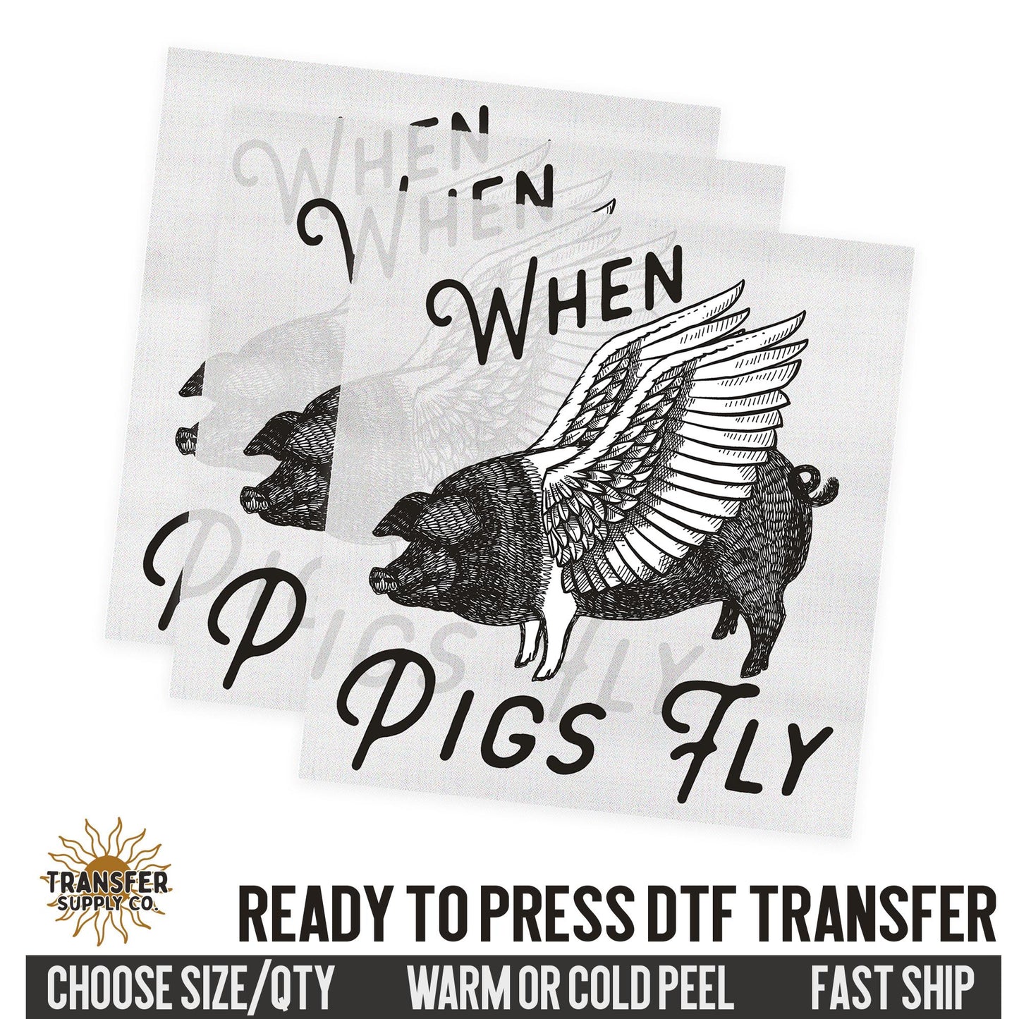 When Pigs Fly, Western Ready To Press DTF Transfer, Dtf Transfer Print, Printed Dtf Transfer, Dtf Film Transfer