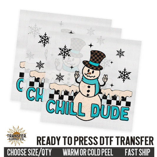 Chill Dude Snowman, Ready To Press DTF Transfer, Dtf Transfer Print, Printed Dtf Transfer, Transfer Ready To Press