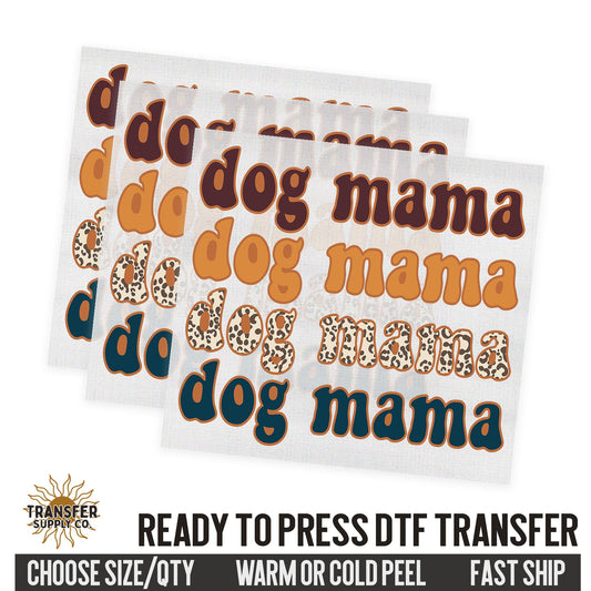 Dog Mama, Ready To Press DTF Transfer, Dtf Transfer Print, Printed Dtf Transfer, Transfer Ready To Press