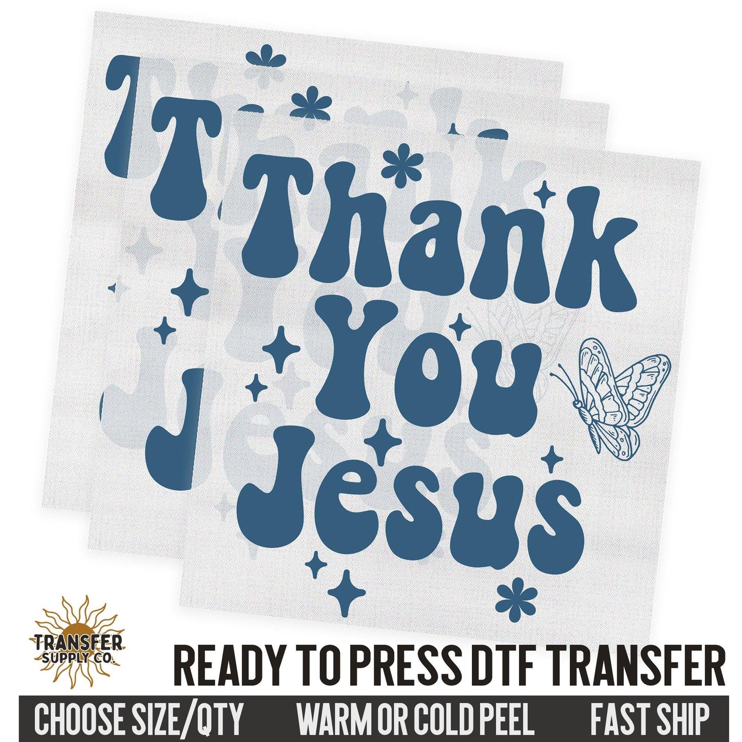 Thank You Jesus, Religious Ready To Press DTF Transfers, Ready To Press DTF Film Transfer, DTF Transfer