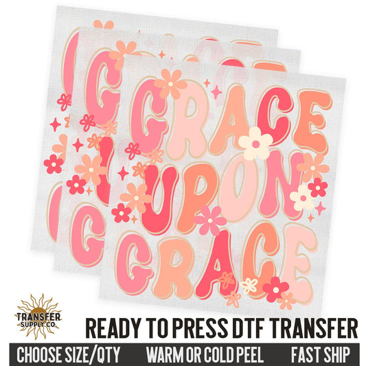 Grace Upon Grace, Religious Ready To Press DTF Transfers, Ready To Press DTF Film Transfer, DTF Transfer
