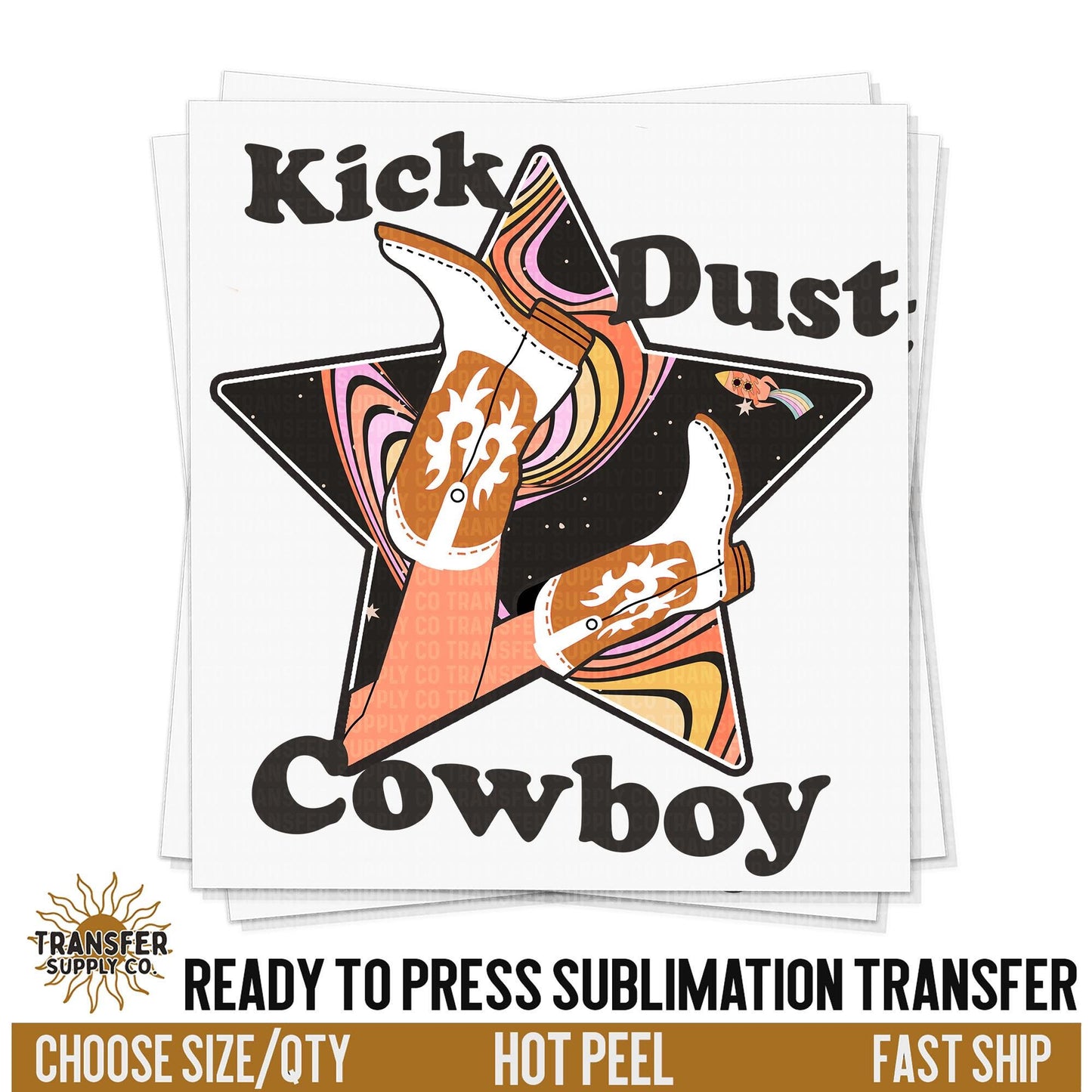 Kick Dust Cowboy Space Western Ready To Press Sublimation Transfer | Sublimation Transfer Prints, Printed Sublimation Transfers
