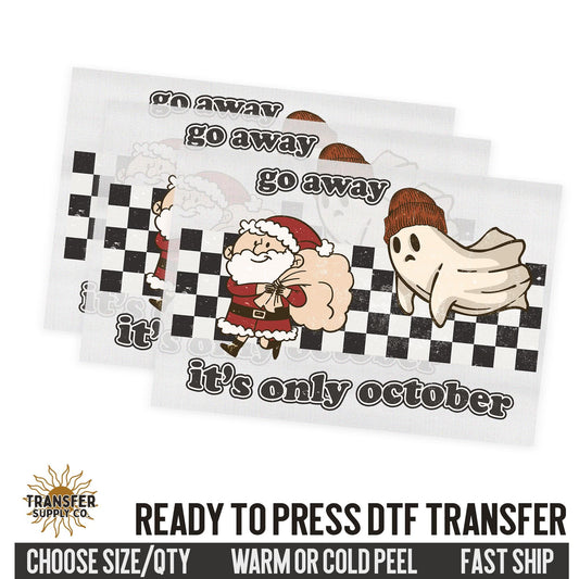 Go Away It's Only October Santa, Western Christmas, Ready To Press DTF Transfers, Ready To Press DTF Film Transfers, Western DTF Transfers
