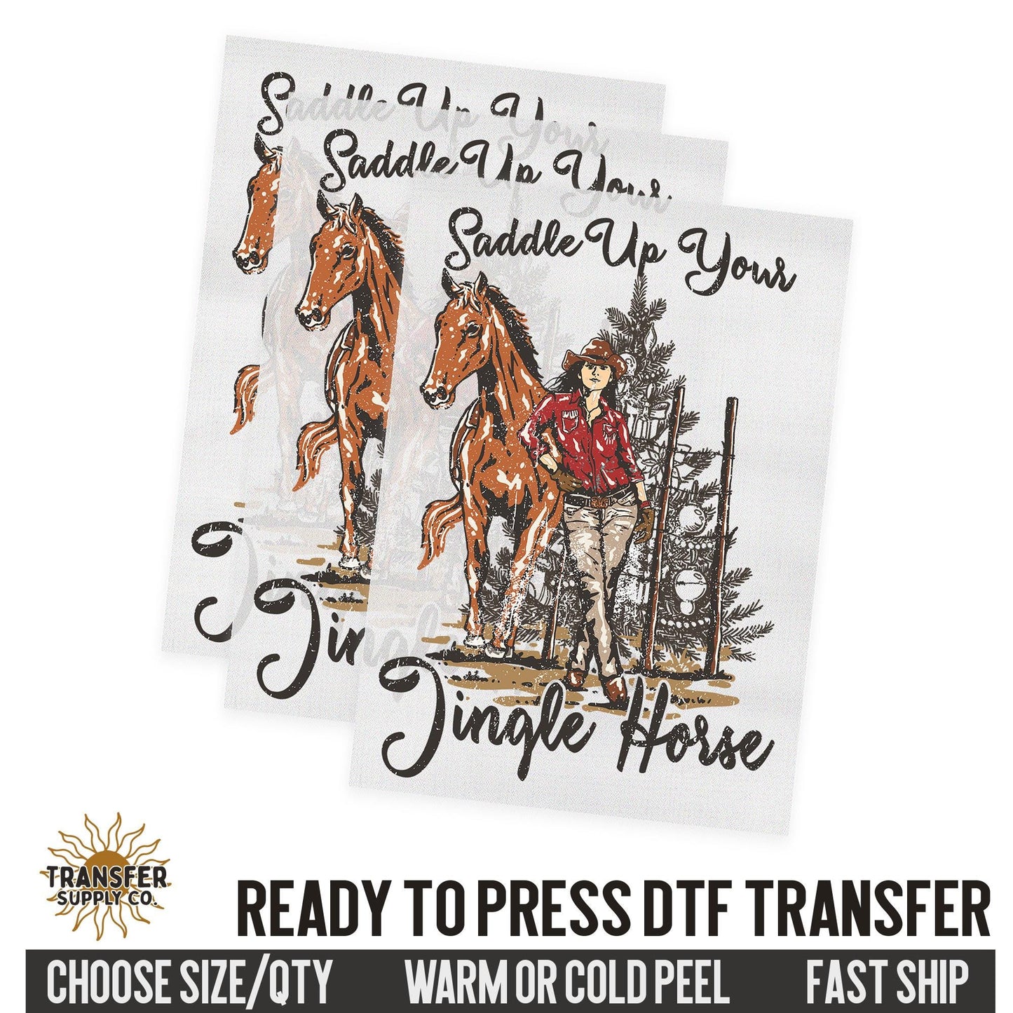 Saddle Up Your Jingle Horse, Western Christmas, Ready To Press DTF Transfers, Ready To Press DTF Film Transfer, DTF Transfer