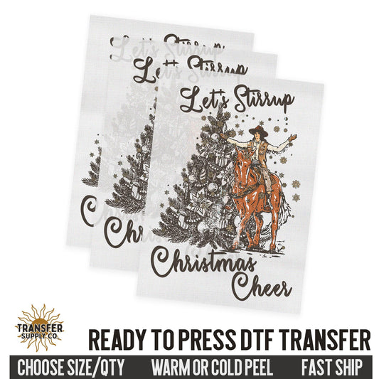 Let's Stirrup Christmas Cheer, Cowgirl Western Christmas, Ready To Press DTF Transfers, Ready To Press DTF Film Transfer, DTF Transfer