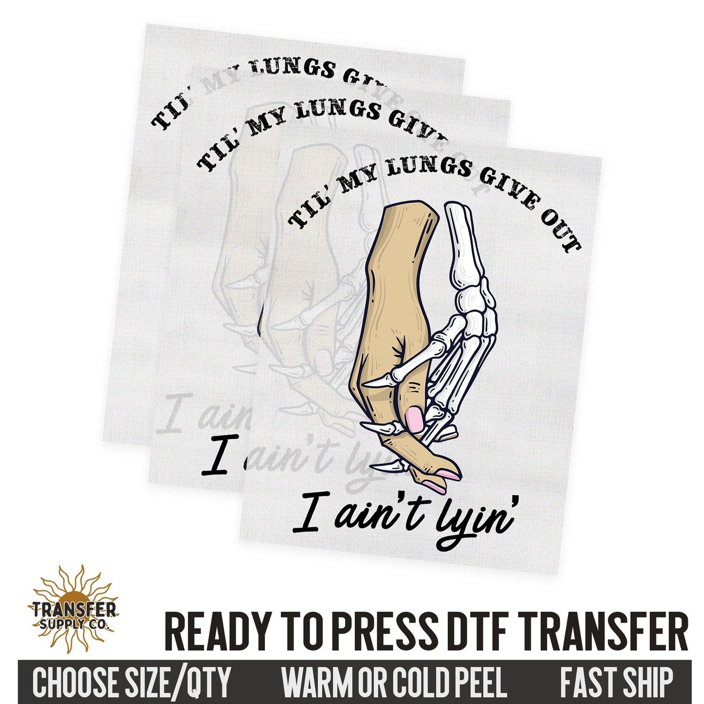 Till My Lungs Give Out, I Ain't Lying, Country Music Western Ready To Press DTF Transfer | Dtf Transfer Print, Printed Dtf Transfer
