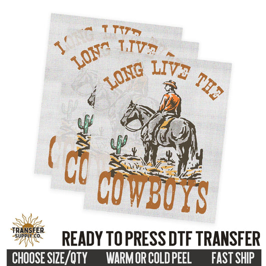 Long Live The Cowboys, Western Ready To Press DTF Transfer, Dtf Transfer Print, Printed Dtf Transfer, Dtf Film Transfer