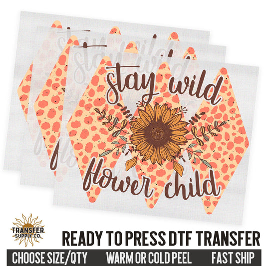 Stay Wild Flower Child, Retro Ready To Press DTF Transfer, Dtf Transfer Print, Printed Dtf Transfer, Transfer Ready To Press